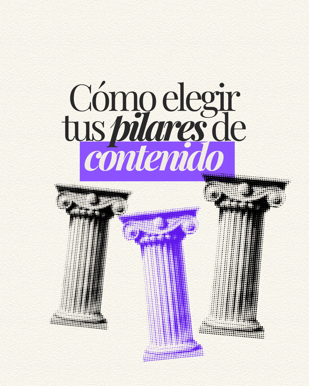 Cómo elegir tus temas pilares como creador de contenido (sin adivinar)